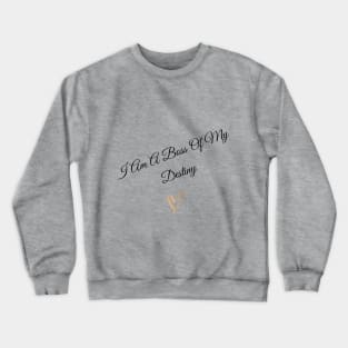 Master of My Fate, Boss of My Destiny Crewneck Sweatshirt